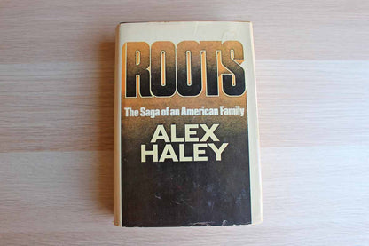 Roots:  The Saga of an American Family by Alex Haley