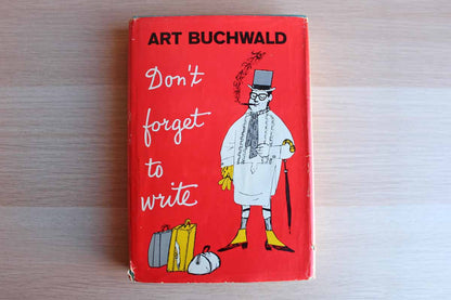 Don't Forget to Write by Art Buchwald