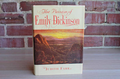 The Passion of Emily Dickinson by Judith Farr