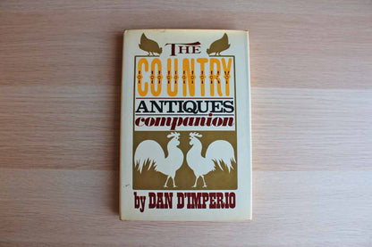 The Country Antiques Companion by Dan D'Imperio