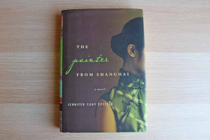 The Painter from Shanghai by Jennifer Cody Epstein