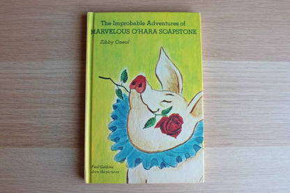 The Improbable Adventures of Marvelous O'Hara Soapstone by Zibby Oneal