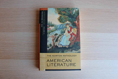 The Norton Anthology of American Literature Volume A:  Beginnings to 1820 Edited by Nina Baym
