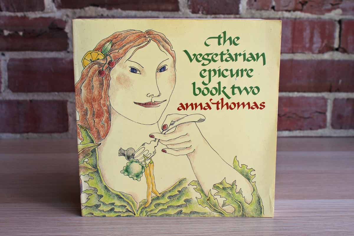 The Vegetarian Epicure Book Two by Anna Thomas