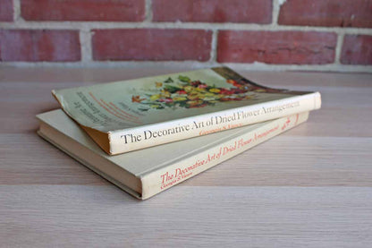 The Decorative Art of Dried Flower Arrangement by Georgia S. Vance