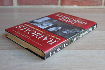 Radicals:  Portraits of a Destructive Passion by David Horowitz