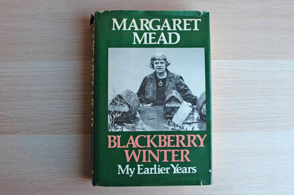 Blackberry Winter:  My Early Years by Margaret Mead