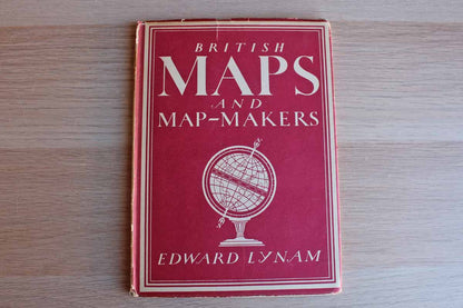 British Maps and Map-Makers by Edward Lynam