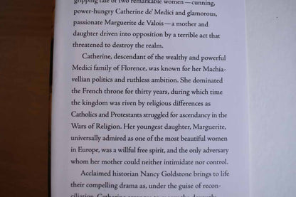 The Rival Queens:  Catherine de' Medici, her Daughter Marguerite de Valois, and the Betrayal that Ignited a Kingdom by Nancy Goldstone