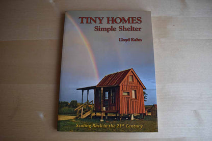 Tiny Homes Simple Shelter by Lloyd Kahn